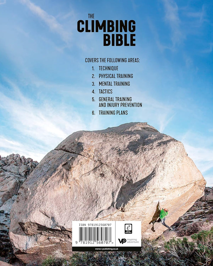 The Climbing Bible - Technical, Physical and Mental Training for Rock Climbing