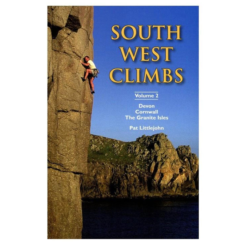 South West Climbs: Volume: 2 - Devon, Cornwall and The Granite Isles