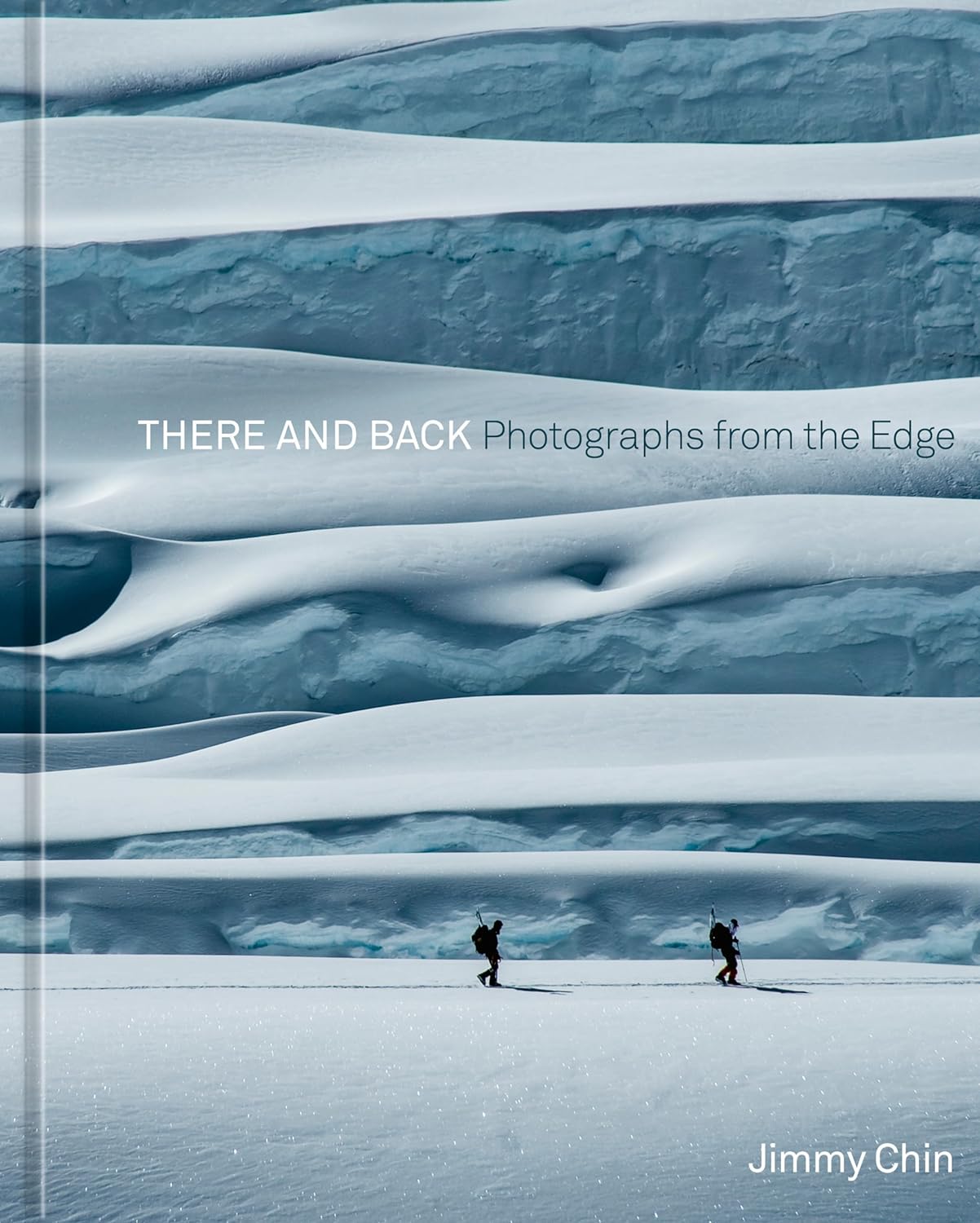 There and Back; Photographs from the edge