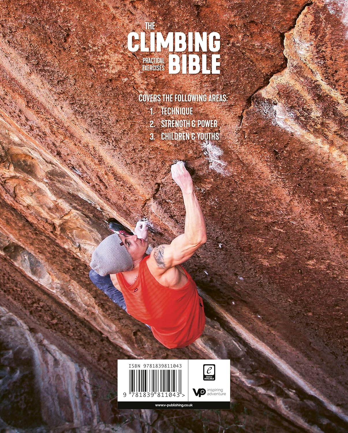 The Climbing Bible: Practical Exercises: Technique and strength training for climbing - 2